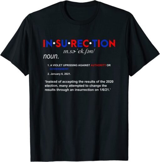 Insurrection Definition A Violet Uprissing Against Authority Tee Shirt