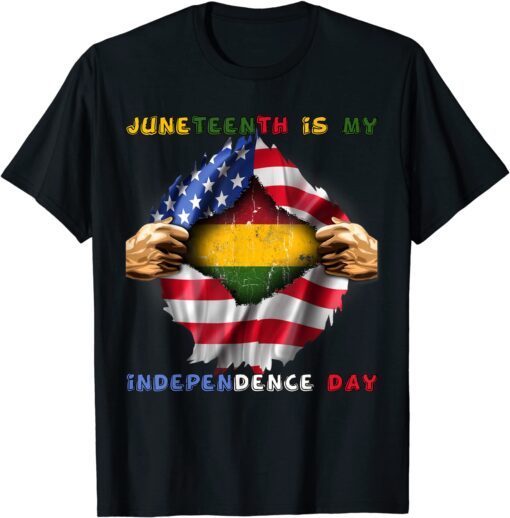 Juneteenth Is My Independence Day African American Flag T-Shirt