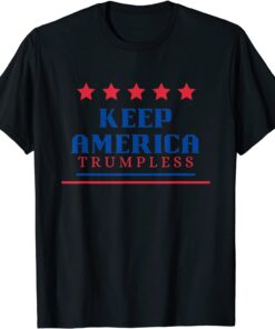 Keep America Trumpless American Flag Republican democrat Tee Shirt