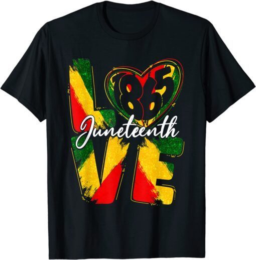 Love 1865 Juneteenth Pride Black Girl Black Queen & King Tee Shirt