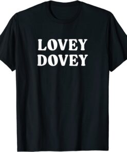 Lovey Dovey Tee Shirt