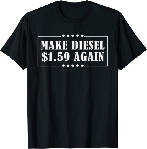 Make gas $1.59 again Tee Shirt