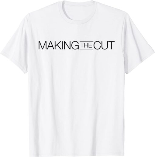 Making the Cut Logo Tee Shirt