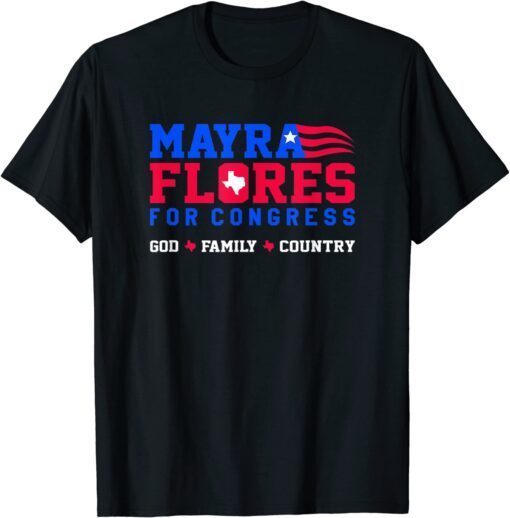 Mayra Flores For Congress Tee Shirt