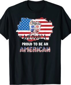 Meowica Proud To Be An American 4th Of July Merica USA Flag T-Shirt