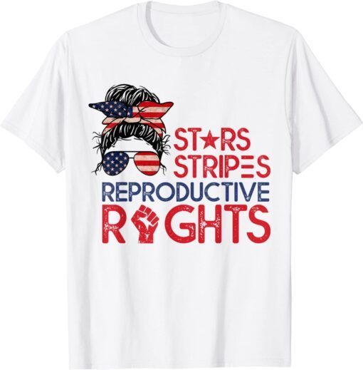 Messy Bun American Flag Pro Choice Star Stripes Equal Right Tee Shirt