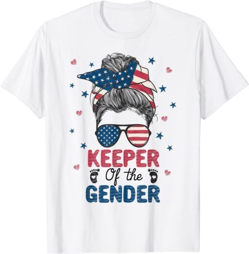 Messy Bun Keeper Of The Gender 4th Of July Gender Keeper Tee Shirt