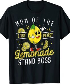 Mom Of The Lemonade Stands Boss Lemon Sell Lemon Tee Shirt