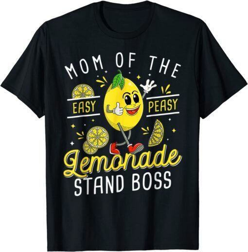 Mom Of The Lemonade Stands Boss Lemon Sell Lemon Tee Shirt