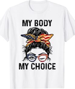 My Body My Choice_Pro_Choice Messy Bun US Flag 4th Of July Tee Shirt