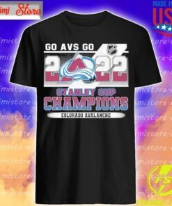 NHL Go AVS Go 2022 Stanley Cup Champions Colorado Avalanche Tee Shirt