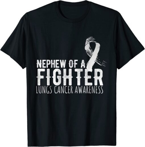 Nephew Of A Fighter Support Squad Lungs Cancer Tee Shirt