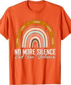 No More silence End Gun Violence Awareness Day Wear rainbow Uvalde Tee Shirt