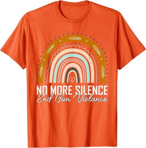 No More silence End Gun Violence Awareness Day Wear rainbow Uvalde Tee Shirt