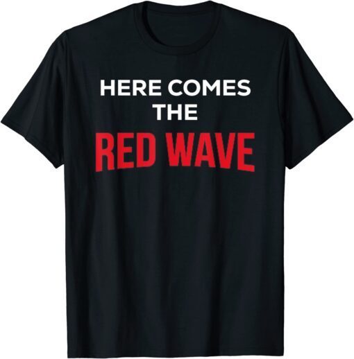 Patriotic Here Comes The Red Wave Trump Vote USA Maga Tee Shirt