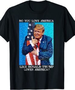 Patriotic Trump Hugging Flag Pro Trump Republican Tee Shirt