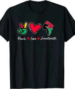 Peace Love and Juneteenth Tee Shirt