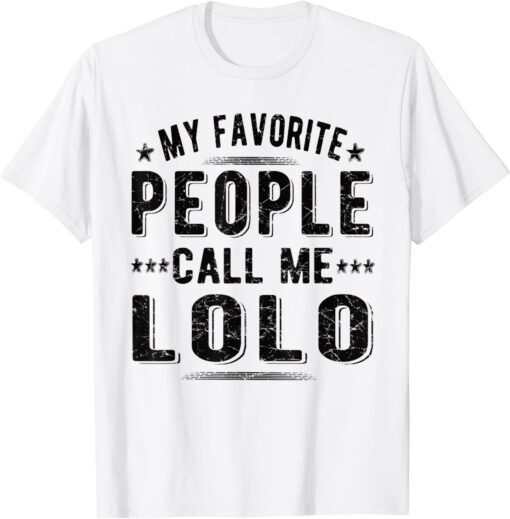 People Call Me Lolo Grandpa Lolo Tee Shirt