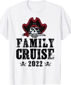 Pirate Family Cruise 2022 Cruise Ship Tee Shirt