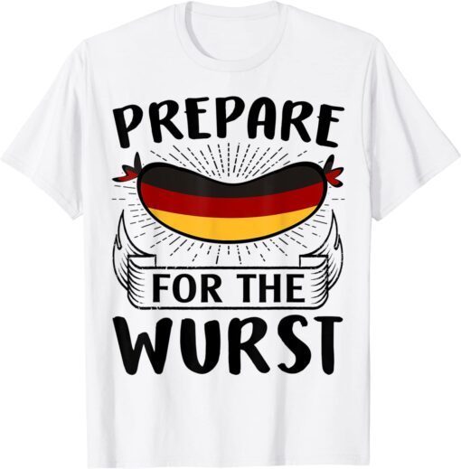 Prepare For The Wurst Oktoberfest German Sausage Tee Shirt