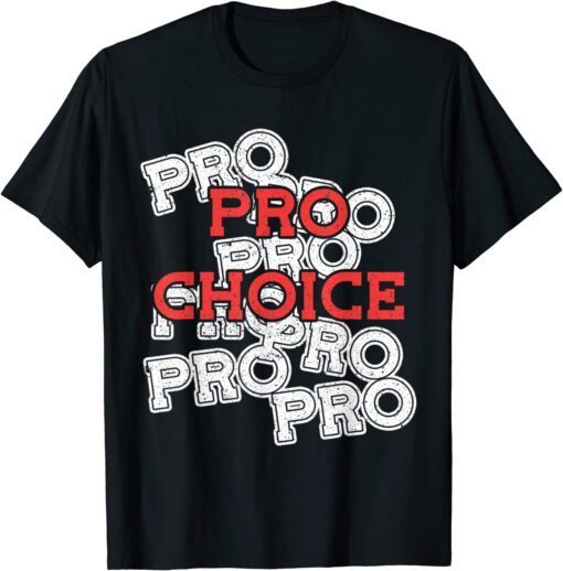 Pro Choice Pro Choice Tee Shirt