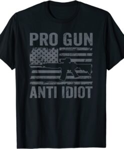 Pro Gun Anti Idiot - Second Amendment AR15 Rifle USA Flag T-Shirt