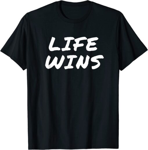 Pro Life Movement Right to Life Pro Life Advocate Victory Tee Shirt