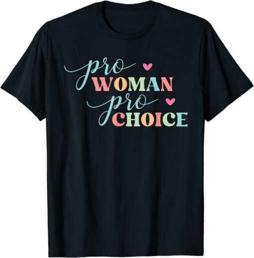 Pro Women Pro Choice Feminist Tee Shirt