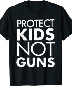 Protect Children Not Guns Enough end stop gun violence Tee Shirt