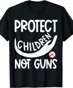 Protect Children Not Guns Wear Orange Sign Enough End Gun Tee Shirt