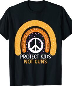 Protect Kids Not Guns Rainbow Anti-Gun Gun Control Awareness Tee Shirt