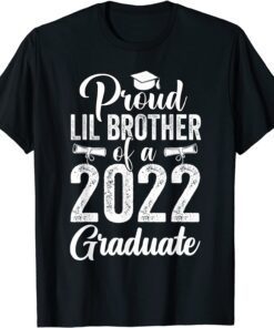 Proud Little Brother of 2022 Graduation Class 2022 Graduate Tee Shirt