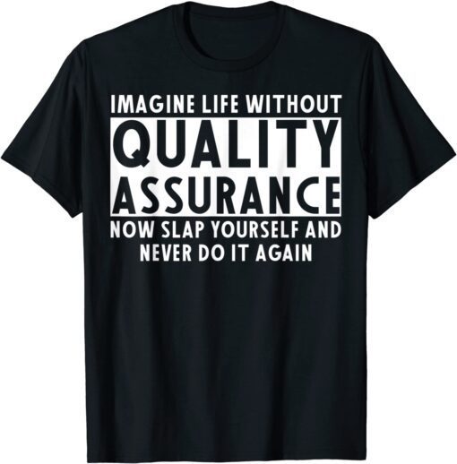 Quality Assurance Apparel - Amazing Assurances Design T-Shirt