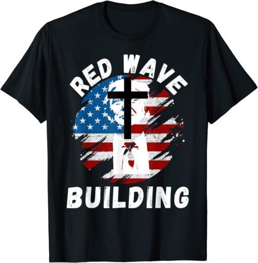 Red Wave Building 2024 Pro Trump 45 47 He'll Be Back 2024 Tee Shirt