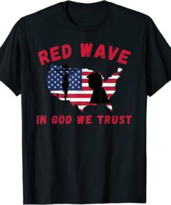 Red Wave In God We Trust 2024 Pro Trump 45 47 He'll Be Back Tee Shirt