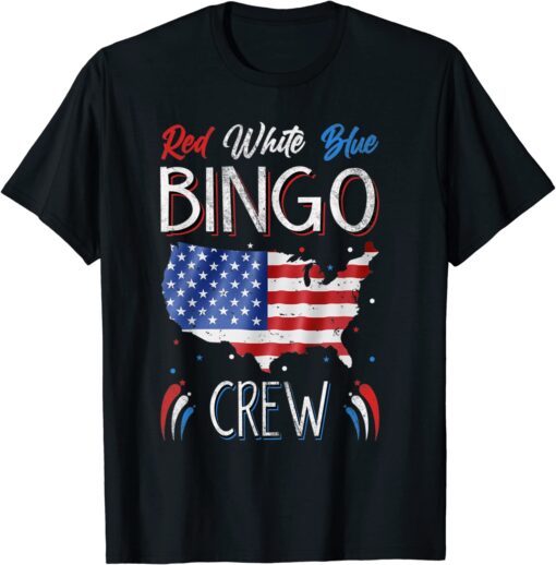 Red White Blue Bingo Crew 4th of july American Flag Tee Shirt