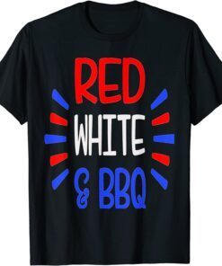 Red White and BBQ Independence Day 4th of July Tee Shirt