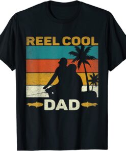 Reel Cool Dad - Fisherman Daddy Father's Day Fishing Dad Tee Shirt