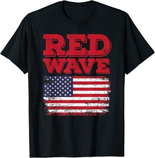 Republican Red Wave Is Coming 2022 Trump America Tee Shirt