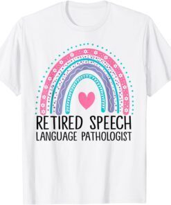 Retired Speech Language Pathologist Rainbow Retirement SLP Tee Shirt