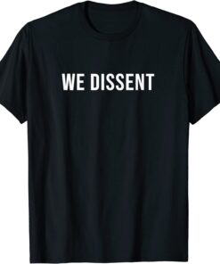 Retro Boho Style We Dissent Feminist Women's Rights Tee Shirt