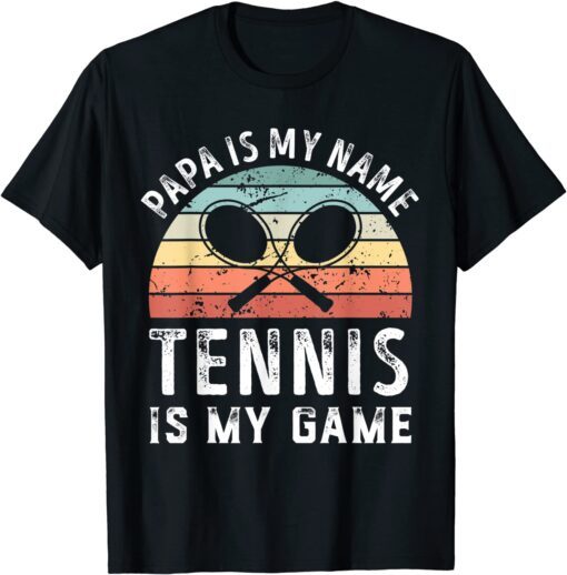 Retro Papa Tennis is my Game Sunset Father's Day Dad Tee Shirt