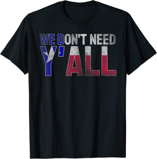 Retro Texas Secede We Don't Need Y'all Tee Shirt