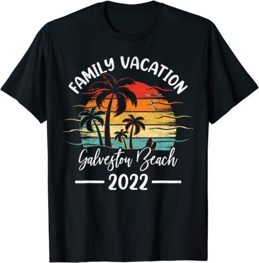 Retro Vintage Family Vacation 2022 Texas Galveston Beach Tee Shirt