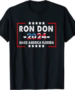 Ron Don 2024 Trump DeSantis 2024 election Tee Shirt