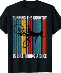 Running The Country Is Like Riding A Bike Vintage Tee Shirt