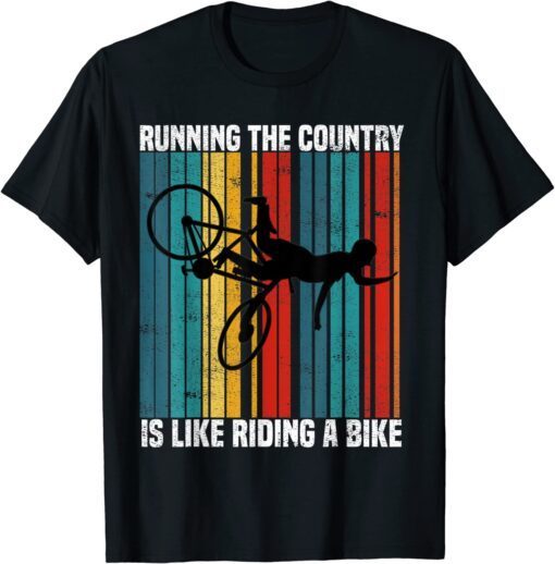 Running The Country Is Like Riding A Bike Vintage Tee Shirt