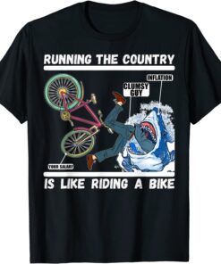 Running The Country Is Like Riding Joe Biden Falling Tee Shirt