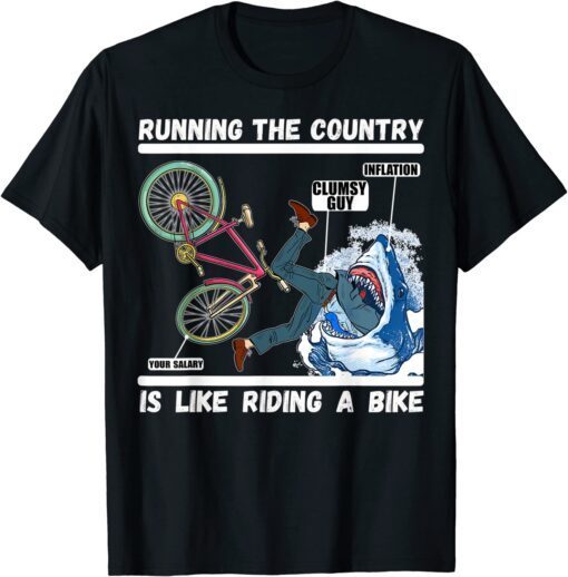 Running The Country Is Like Riding Joe Biden Falling Tee Shirt