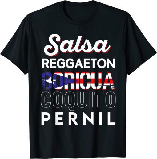 Salsa Puerto Rico Boricua Reggaeton Coquito Pernil PR Pride Tee Shirt